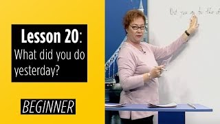 Beginner Levels  Lesson 20 What did you do yesterday [upl. by Lenroc]