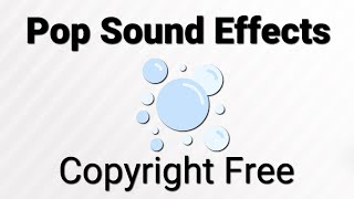 Pop Sound Effects Copyright Free [upl. by Eerrehc932]