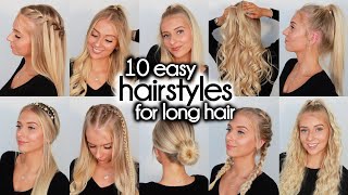 10 Easy Hairstyles for LONG Hair [upl. by Crabb]