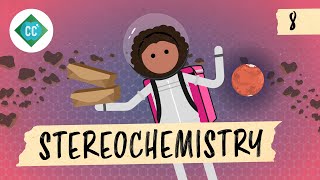 Stereochemistry Crash Course Organic Chemistry 8 [upl. by Tterrab793]