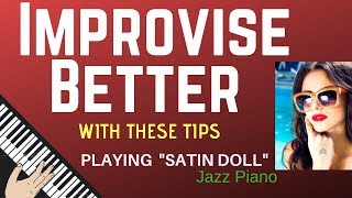 IMPROVISE BETTER Using Special Tips for  quotSATIN DOLLquot Jazz Tutorial [upl. by Sanoy550]