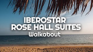 Iberostar Rose Hall Suites Jamaica  FULL WALKABOUT TOUR 2022  Jamaica All Inclusive Resort [upl. by Carolan269]