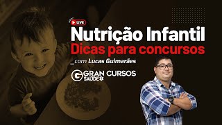 Nutrição Infantil  Dicas para Concursos Prof Lucas Guimarães [upl. by Linet]