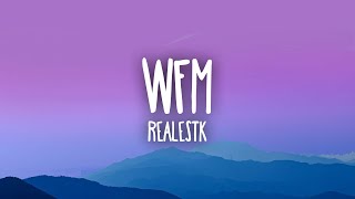 Realestk  WFM [upl. by Aratahc]