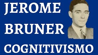 Jerome Bruner Cognitivimo y Aprendizaje [upl. by Alledi691]