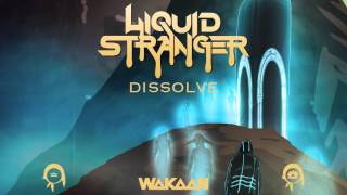 Liquid Stranger  Dissolve Original Mix [upl. by Ivers]