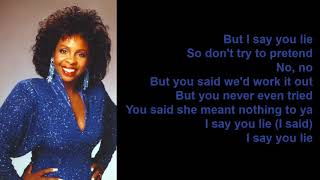 I Said You Lied by Gladys Knight Lyrics [upl. by Esirehc]