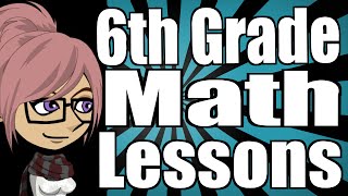 6th Grade Math Lessons [upl. by Novah395]