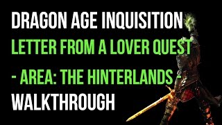 Dragon Age Inquisition Walkthrough Letter From A Lover Quest The Hinterlands Gameplay Lets Play [upl. by Aicile]