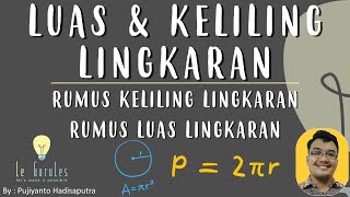 Luas dan Keliling Lingkaran 2  Luas Lingkaran Keliling Lingkaran  Matematika SMP [upl. by Aciram503]