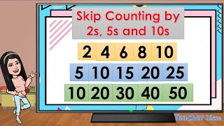 SKIP COUNTING BY 2s 5s and 10s  Teacher Rissa Mae [upl. by Furlong]