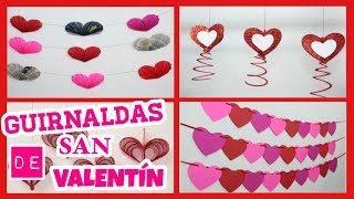 4 IDEAS  GUIRNALDAS DE PAPEL PARA SAN VALENTÍN  DIY 😍❤ [upl. by Adaliah]