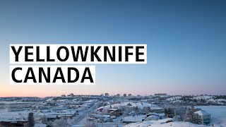 Yellowknife  Canada [upl. by Aitnuahs940]