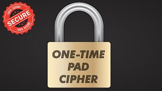 OneTime Pad Cipher Perfect Security [upl. by Lirbij]