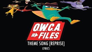 Phineas and Ferb The OWCA Files Theme REPRISE [upl. by Amora764]