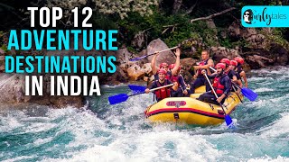 Top 12 Adventure Destinations In India For Those Who Like The Thrill  Curly Tales [upl. by Swift]