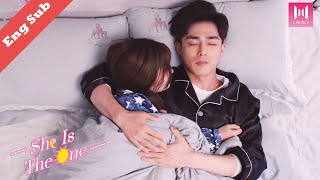 Multi Sub He wants to take a shower with me I must control myself🌹 She is the One🌹EP 12 [upl. by Merriott]