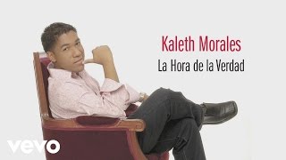 Kaleth Morales  La Hora de la Verdad Cover Audio [upl. by Aynek]