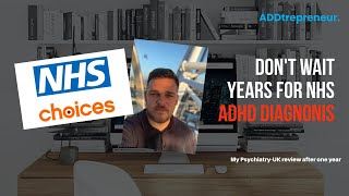 Adult ADHD Diagnosis and Treatment Review Psychiatry UK 1 Year On [upl. by Ennazor]