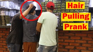 Hair Pulling Prank  Pranks In Pakistan  Humanitarians [upl. by Recneps585]