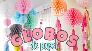 GLOBOS DE PAPEL PARA DECORAR FIESTAS DIY 🎊  Marialis [upl. by Bethezel]