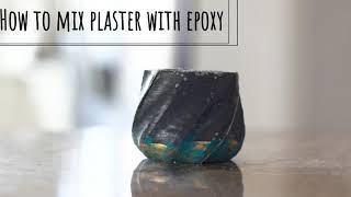 How to mix Epoxy and Plaster for a mold [upl. by Newlin805]