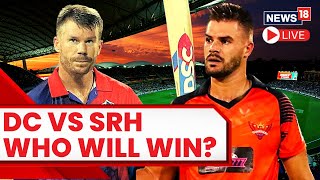 IPL Live Match Score  T20 Live Match Today  Delhi Vs Hyderabad Live Score  English News  News18 [upl. by Warring]