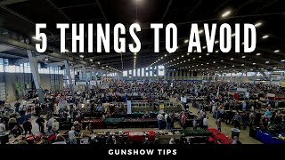 5 Things NOT to Do at a Gunshow [upl. by Lainahtan]