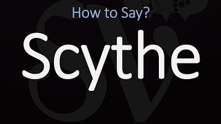 How to Pronounce Scythe CORRECTLY Meaning amp Pronunciation [upl. by Htehpaj]