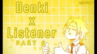 Denki Kaminari x Listener ASMR p6 My Hero Academia Spicy Ver [upl. by Ryley717]