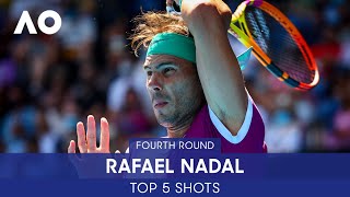 Rafael Nadal  Top 5 Shots 4R  Australian Open 2022 [upl. by Odnalo884]