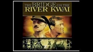 Colonel Bogey March  Theme song from The movie  quotBridge on the River Kwai quot  1957 [upl. by Alphonsa109]