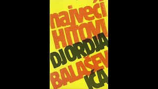 Djordje Balasevic  Najveci hitovi Djordja Balasevica  Audio 1986 HD [upl. by Sucramed]