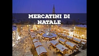 Top 10 mercatini di natale più belli dItalia [upl. by Fital34]