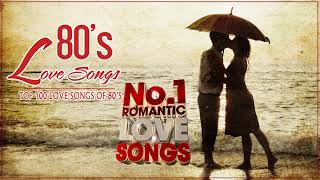 The Best Love Songs Of 1980s Album  Top 100 Love Songs of 80s Greatest 80s Music [upl. by Eiznekcam]