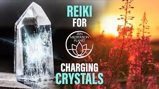 Reiki Music Flow for Charging Crystals  Crystal Healing Therapy [upl. by Borreri689]