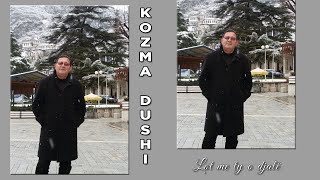 Kozma Dushi  Lot me ty o djale [upl. by Gilus]