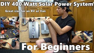 DIY 400 Watt 12 volt Solar Power System Beginner Tutorial Great for RVs and Vans Part 1 [upl. by Allecnirp426]