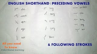 Preceding Vowels amp Following Strokes  Shorthand Learning [upl. by Aneek]