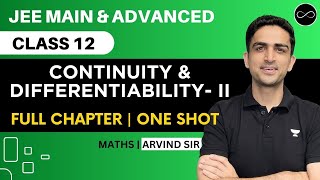 Continuity amp Differentiability Class 12  PART 2  One Shot  JEE Main amp Advanced  Arvind Kalia Sir [upl. by Wallinga]