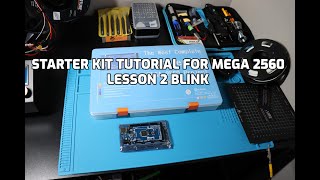 STARTER KIT TUTORIAL FOR MEGA 2560 Lesson 2 Blink [upl. by Sidonnie712]