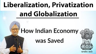 Liberalization Privatization and Globalization  How Indian economy was saved by Dr Manmohan Singh [upl. by Gilberta]