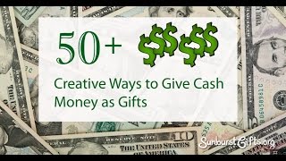 50 Creative Ways to Give Cash Money as Gifts [upl. by Buseck]