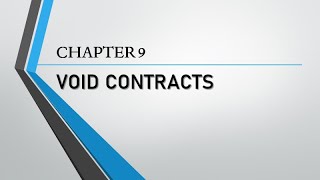 Contracts Chapter 9 Void Contracts [upl. by Gelman]