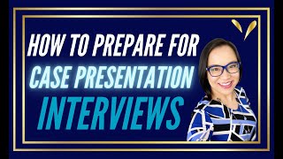 Case Presentation Interview Prep Tips  How to Crack Case Interviews [upl. by Brandenburg]