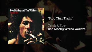 Stop That Train 1973  Bob Marley amp The Wailers [upl. by Windy]