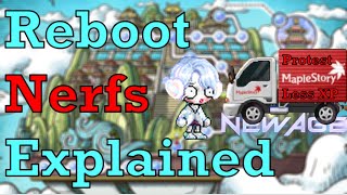 Reboot Nerfs Explained  MapleStory [upl. by Anoy207]