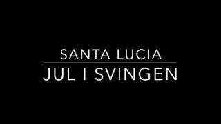 Jul i svingen lyrics  santa lucia [upl. by Ylerebmik]