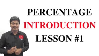 PERCENTAGE  INTRODUCTION  LESSON 1 [upl. by Arama]