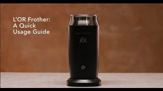 LOR Milk Frother A Quick Usage Guide [upl. by Ahsema]